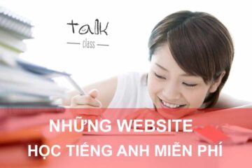 Chia sẻ: Những website học tiếng Anh tại nhà miễn phí hàng đầu