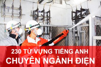 230 từ vựng tiếng Anh chuyên ngành Điện – điện tử